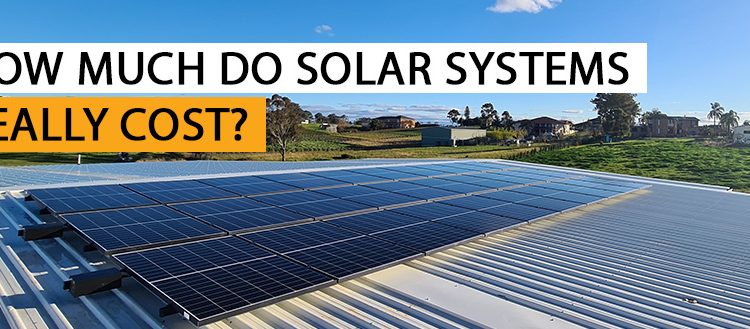 How Much Do Solar Systems Really Cost In 2020? Solar Panel Prices Sydney