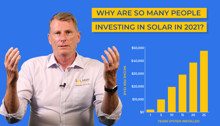 Why are so many people investing in solar in 2021?

