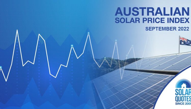 SolarQuotes Australian Solar Price Report  - September 2022