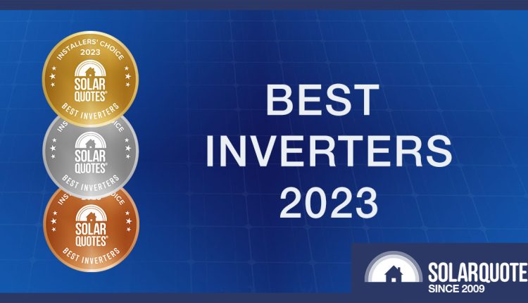 Best solar inverters 2023 - Australia