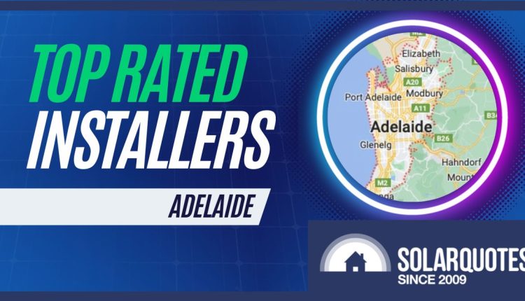 Top Adelaide solar installers as rated on SQ