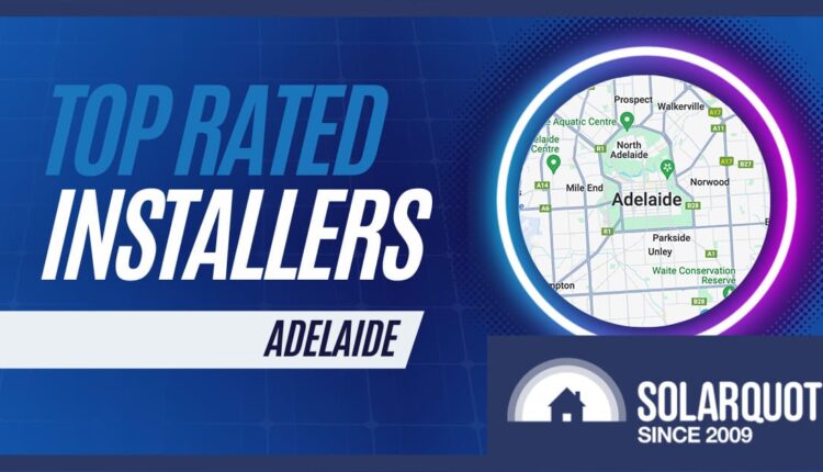 Top rated installers in Adelaide