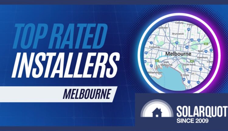Top rated solar installers in Melbourne in 2024

